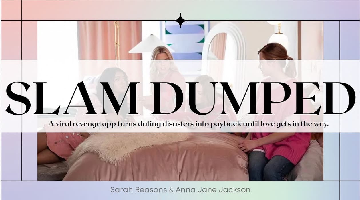 Slam Dumped title card: "A viral revenge app turns dating disasters into payback until love gets in the way."